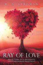 Ray of Love af R a Stroman