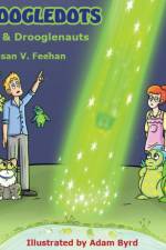 Droogledots - Aliens & Drooglenauts af Susan V Feehan