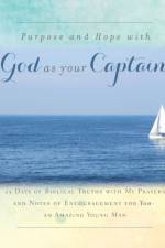 There is Purpose and Hope with God as Your Captain af Rebekah Tague