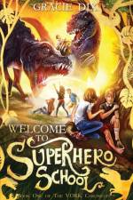 Welcome to Superhero School af Gracie Dix