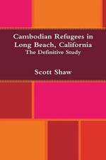 Cambodian Refugees in Long Beach, California