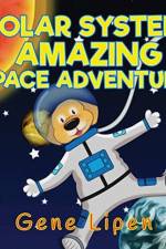 Solar System Amazing Space Adventure af Gene Lipen