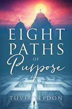 Eight Paths of Purpose af Tuvia Teldon