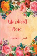 Wordwell Rose af Cornelia Jost