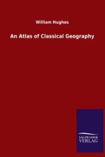 An Atlas of Classical Geography af William (Bath Spa University UK) Hughes
