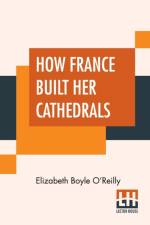 How France Built Her Cathedrals af Elizabeth Boyle O'Reilly