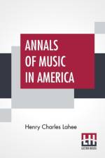 Annals Of Music In America af Henry Charles Lahee