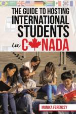 Guide to Hosting International Students in Canada af Monika Ferenczy