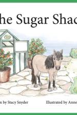 The Sugar Shack af Stacy T Snyder