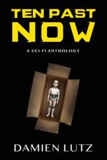 Ten Past Now af Damien Lutz