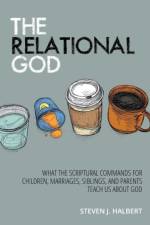 Relational God af Steven J Halbert