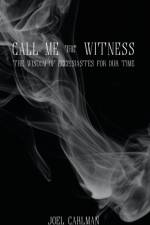 Call Me the Witness af Joel Carlman