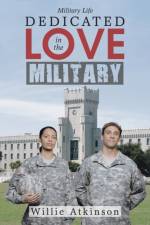 Dedicated Love in the Military af Willie Atkinson