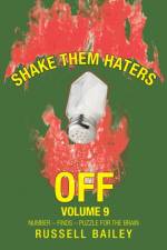 Shake Them Haters off Volume 9 af Russell Bailey