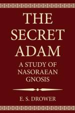 The Secret Adam af E S Drower