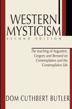 Western Mysticism; Second Edition with Afterthoughts af Cuthbert Butler