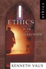 Ethics and the War on Terrorism af Kenneth L Vaux