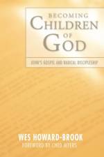 Becoming Children of God af Wes Howard-Brook