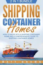 Shipping Container Homes af Brown Matt Brown