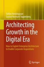 Architecting Growth in the Digital Era af Stefan Henningsson