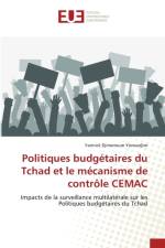 Politiques budgetaires du Tchad et le mecanisme de controle CEMAC af Yannick Djimotoum Yonoudjim