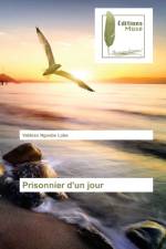 Prisonnier d'un jour af Valdeze Ngoube Lobe