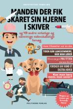 Manden, der fik skåret sin hjerne i skiver af Kristoffer Frøkjær