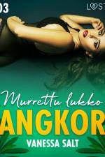 Angkor 3: Murrettu lukko - eroottinen novelli af Vanessa Salt