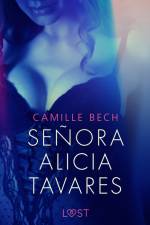 Señora Alicia Tavares - eroottinen novelli af Camille Bech
