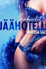 Jäähotelli 2: Jääkielet - eroottinen novelli af Vanessa Salt