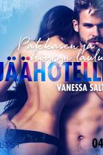 Jäähotelli 4: Pakkasen ja höyryn laulu - eroottinen novelli af Vanessa Salt