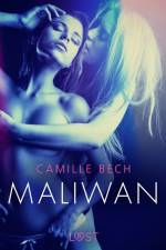Maliwan – eroottinen novelli af Camille Bech
