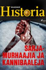 Sarjamurhaajia ja kannibaaleja af Maailman Historia