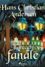 Il vecchio fanale af Hans Christian Andersen