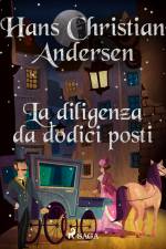 La diligenza da dodici posti af Hans Christian Andersen