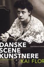 Danske scenekunstnere af Kai Flor