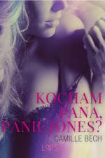 Kocham Pana, Panie Jones - opowiadanie erotyczne af Camille Bech