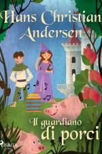 Il guardiano di porci af Hans Christian Andersen