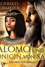 Salomo und die Königin von Saba - Historischer Roman af Siegfried Obermeier