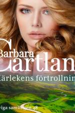 Kärlekens förtrollning af Barbara Cartland