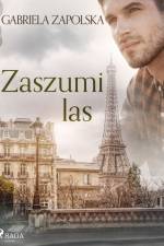 Zaszumi las af Gabriela Zapolska