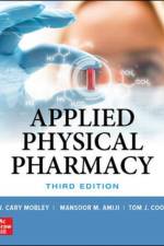 Applied Physical Pharmacy, Third Edition af Mansoor Amiji