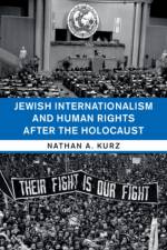 Jewish Internationalism and Human Rights after the Holocaust af Nathan A. (Birkbeck College Kurz