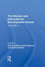 The Women And International Development Annual, Volume 4 af Rita S Gallin