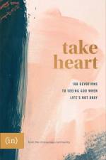 Take Heart – 100 Devotions to Seeing God When Life`s Not Okay af Grace Cho