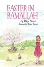 Easter in Ramallah af Wafa Shami