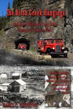 Birch Creek Hangings and other Montana Tales from Choteau to Glacier Park af Nancy C Thornton