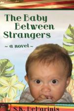 Baby Between Strangers af S K DeMarinis