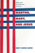 Martha, Mary, and Jesus af Nancy Corson Carter