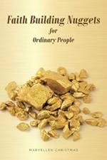 Faith Building Nuggets for Ordinary People af Maryellen Christmas